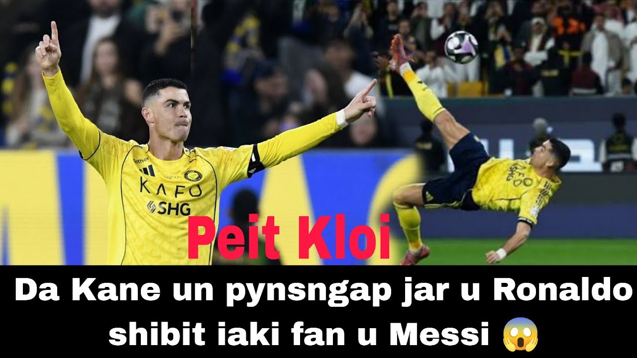 Sngap Balei Ka AL Nassar Ka Don Jingkyemen Ban Ioh Rah Trophy Mynta Ka Kynti