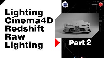 Lighting a Car Scene with Cinema4d & Redshift Renderer with Raw lighting Method Part 2