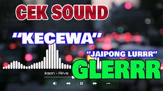 CEK SOUND KECEWA JAIPONG