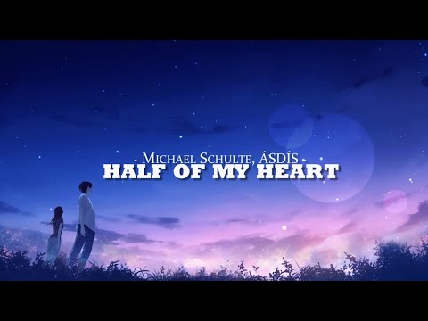 Michael Schulte ÁSDÍS Half Of My Heart Lyrics