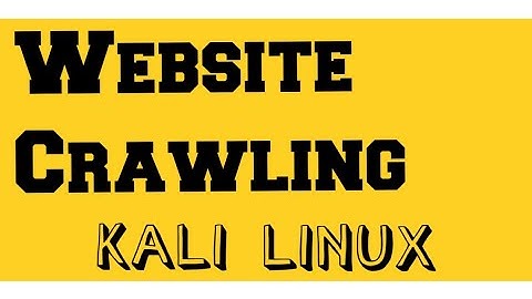 Website Crawling in Kali Linux | Web Penetration Testing | Hacking | 2020