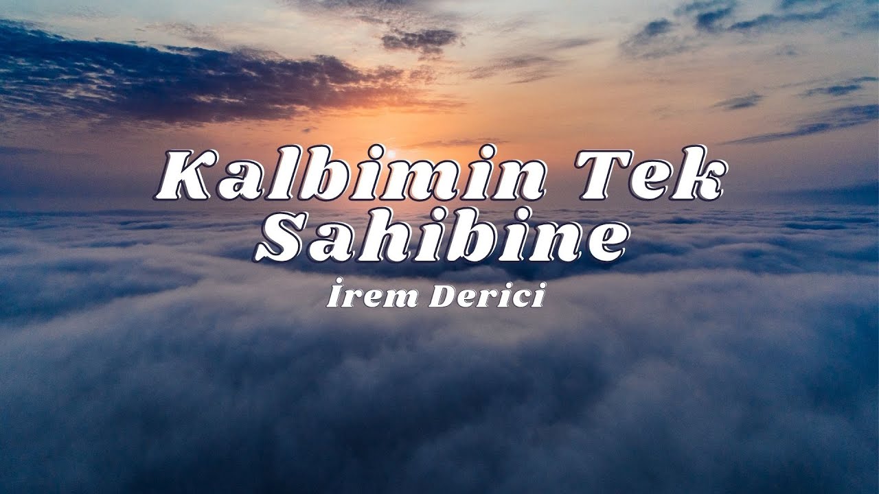 İrem Derici - Kalbimin Tek Sahibine (Sözleri/Lyrics)🎶