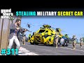 Stealing the most powerful secret car from military base  gta v gameplay 311  gta 5
