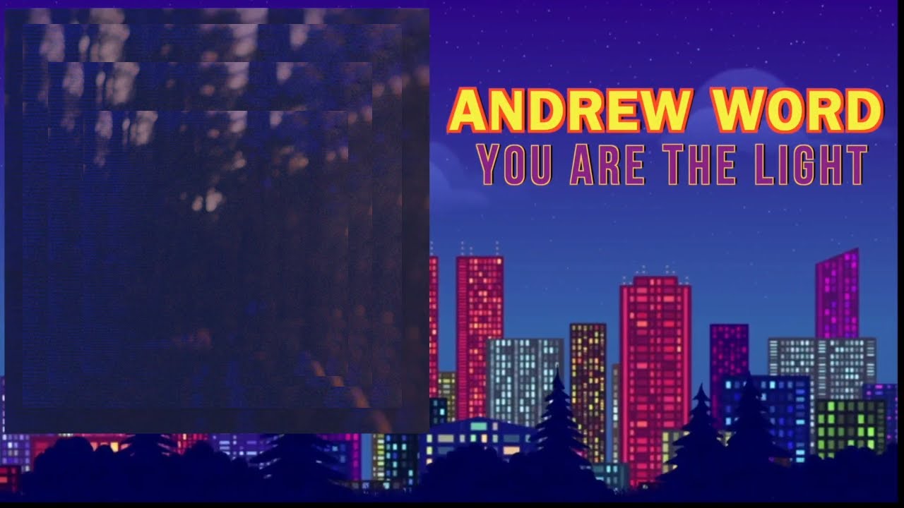 Andrew Word - You are the light || *No copyright Indie Christian Folk ...