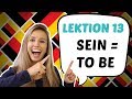GERMAN LESSON 13: USEFUL German verbs: The Verb TO BE in GERMAN