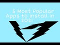 5 most popular apps to install in 2021 amits techlogic trendingapps