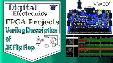 #3 Verilog Description of JK Flip Flop and Vivado Simulation