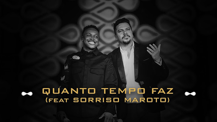 Thiaguinho e Sorriso Maroto - Quanto Tempo Faz (Infinito Vol. 2) [Vídeo Oficial]