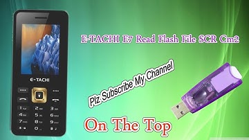 E-TACHI E7 FLASH FILE