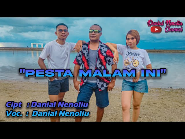 LAGU CHA-CHA TERBARU 2022 // PESTA MALAM INI // BY DANIAL NENOLIU class=