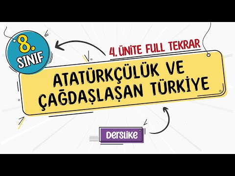 8. Sınıf İnkılap Tarihi 4. Ünite Full Tekrar | Atatürkçülük ve Çağdaşlaşan Türkiye