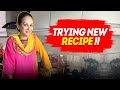 Trying new recipe   bushra ansari