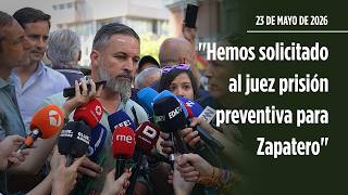 Santiago Abascal: "Hemos solicitado al juez prisión preventiva para Zapatero"