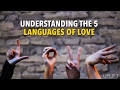 Understanding the Five Languages of Love