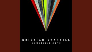 Video thumbnail of "Kristian Stanfill - Holding My World"