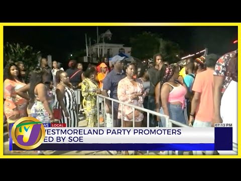 Some Westmoreland Party Promoters Impacted by SOE | TVJ News - Nov 23 2022