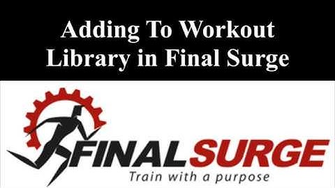Creating Library of Workouts