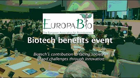 Benefits of Biotechnology - EuropaBio Benefits Eve...
