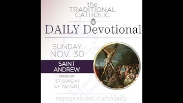 Nov 30 – 1st Sun of Advent / S Andrew