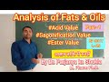 Analysis of Fats & Oils | Part~1 | Acid Value | Saponification Value | Ester Value | BP 301T | L~25