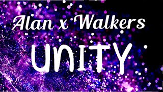 Alan Walker - UNITY | ft. Walkers | lyrics |