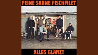 Wenn's morgen vorbei ist - Feine Sahne Fischfilet