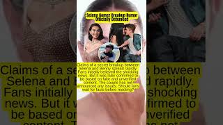 Selena Gomez Breakup Rumor Officially Debunked #celebrity #story #hollywood