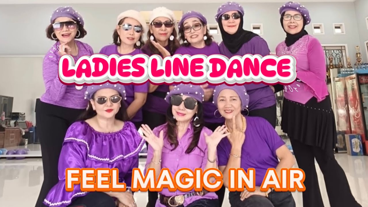 FEEL MAGIC IN AIR -  LADIES LINE DANCE