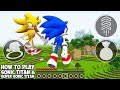 HOW TO PLAY TITAN SONIC vs SUPER SONIC TITAN Minecraft GAMEPLAY - Animation