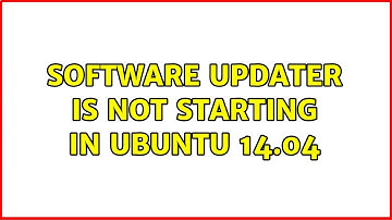Ubuntu: Software Updater is not starting in Ubuntu 14.04