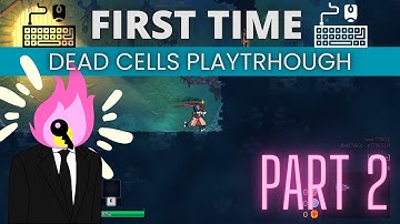 My First Dead Cells Gameplay with Just a Mouse and Keyboard | No Commentary Part 2