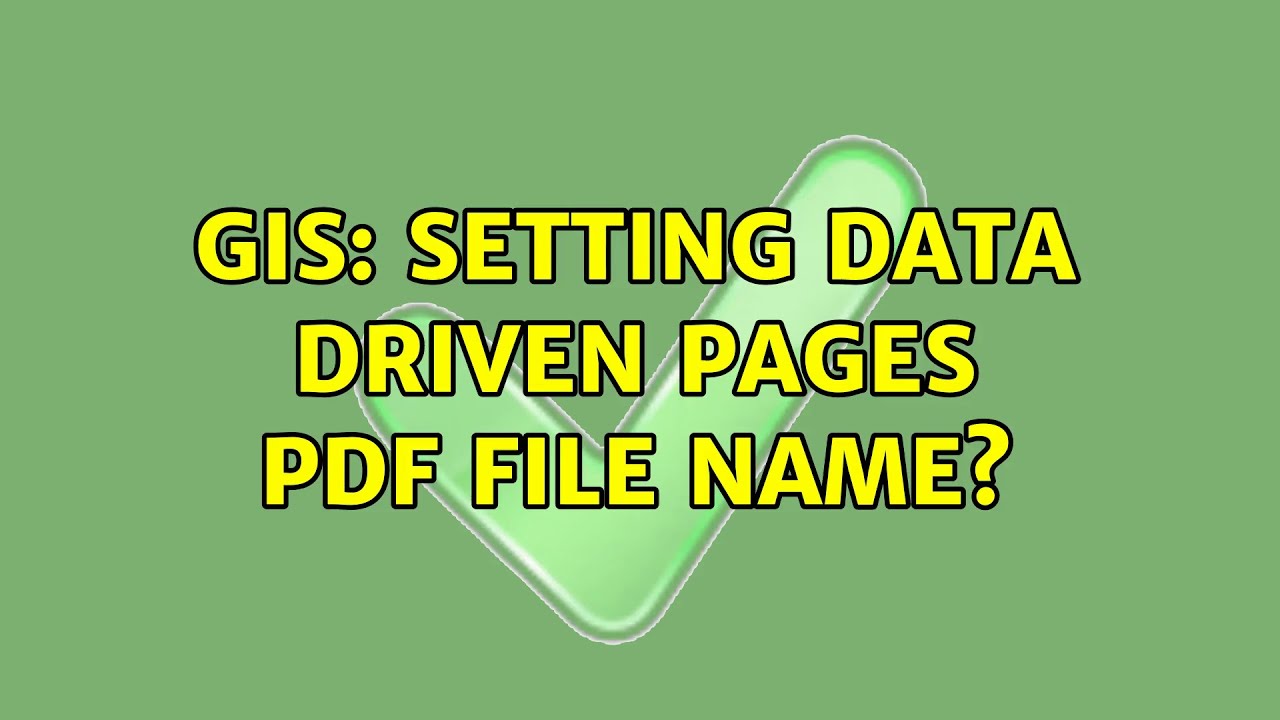 GIS: Setting Data Driven Pages PDF File Name?