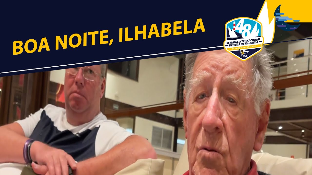 Boa noite, Semana de Vela de Ilhabela - 26/07/2021