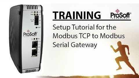 Set Up: Modbus TCP to Modbus Serial Gateway
