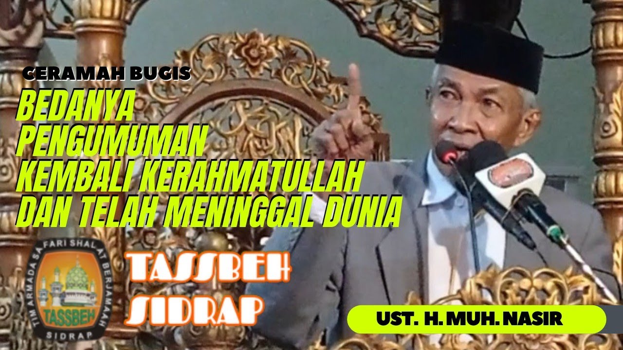 Ust Muh Nasir Ceramah Bugis Tassbeh Sidrap Kunci Kehidupan Bahagia Masjid Al Abrar Majjelling Sidrap