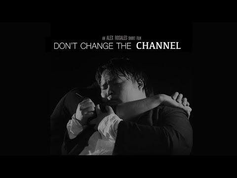 Don't Change the Channel