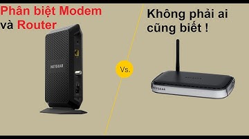 Phân biệt Modem và Router wifi