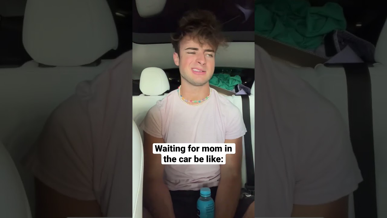 WAITING FOR MOM IN THE CAR BE LIKE 😂 - 