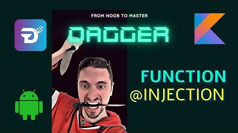 Dagger - Kotlin - Function @Injection - 3
