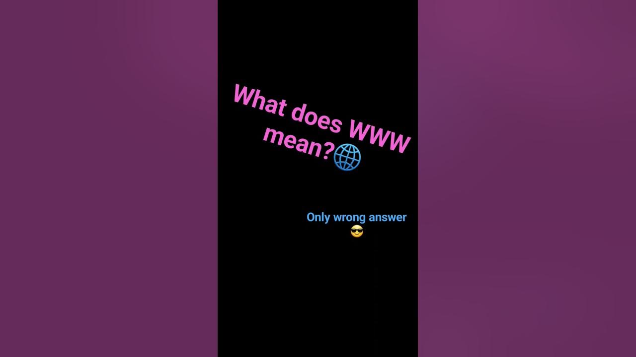 what-does-www-mean-subscribe-like-wrong-youtube