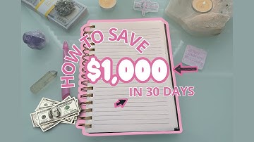 How To Save $1,000 In 30 Days.. Even On A Tight Budget