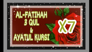 Al-Fatihah 3 Qul & Ayatul Kursi x7🌹 Al-Fatihah Al-Ikhlas Al-Falaq An-Nas🌹Mishary Rashid Alafasy