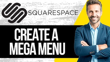 How to Create a Mega Menu in Squarespace | Tutorial 2025