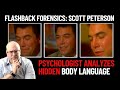 Flashback forensics psychologist analyzes scott petersons body language