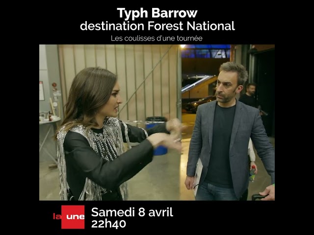 Typh Barrow, destination Forest National (les coulisses d'une tournée) - Bande annonce