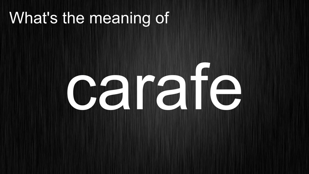 What's the meaning of "carafe", How to pronounce carafe? YouTube