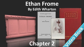 Chapter 2 - Ethan Frome by Edith Wharton