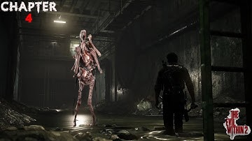 THE EVIL WITHIN 2 {Chapter 4 Behind The Curtain } Walkthrough PC Gameplay No Commentary...