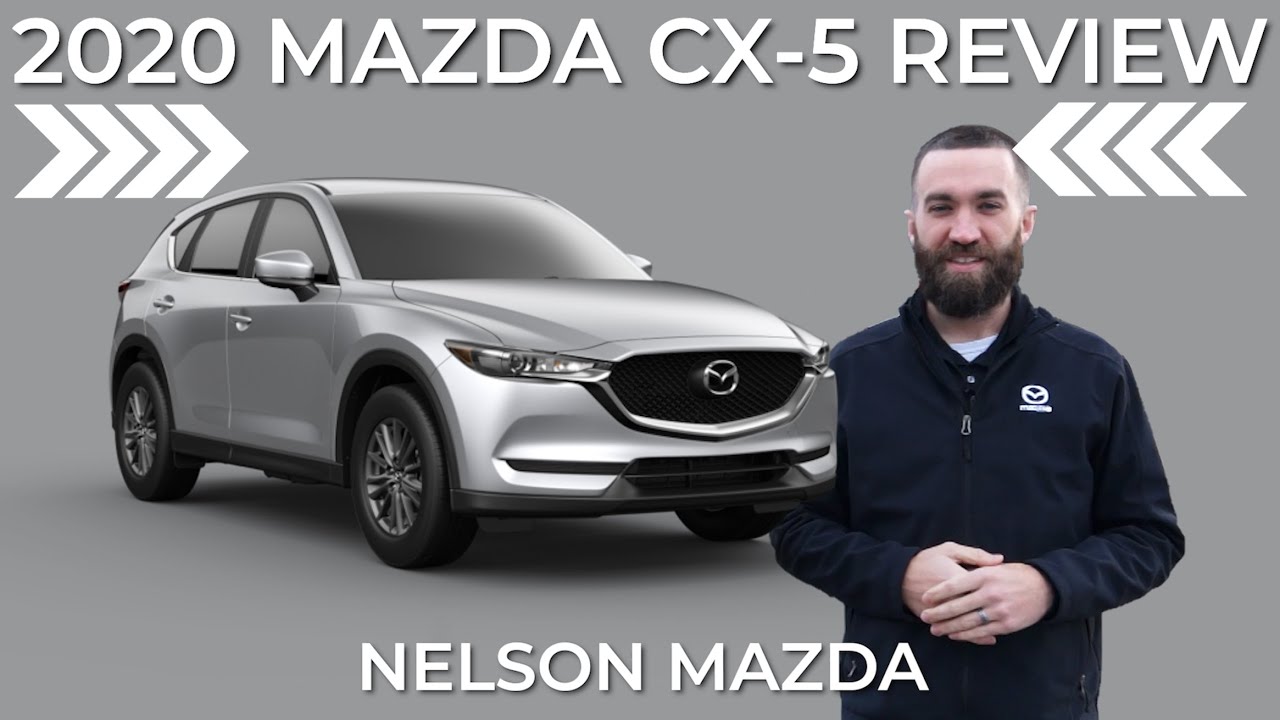 2020 Mazda CX-5 Review | Nelson Mazda | Discover The Nelson Difference!