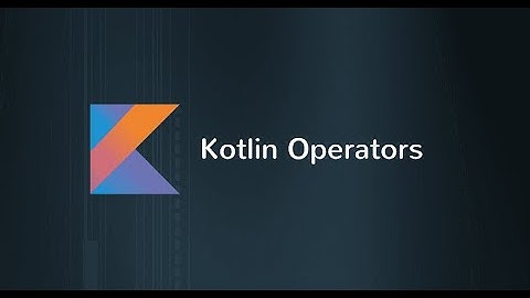 Operators in Kotlin